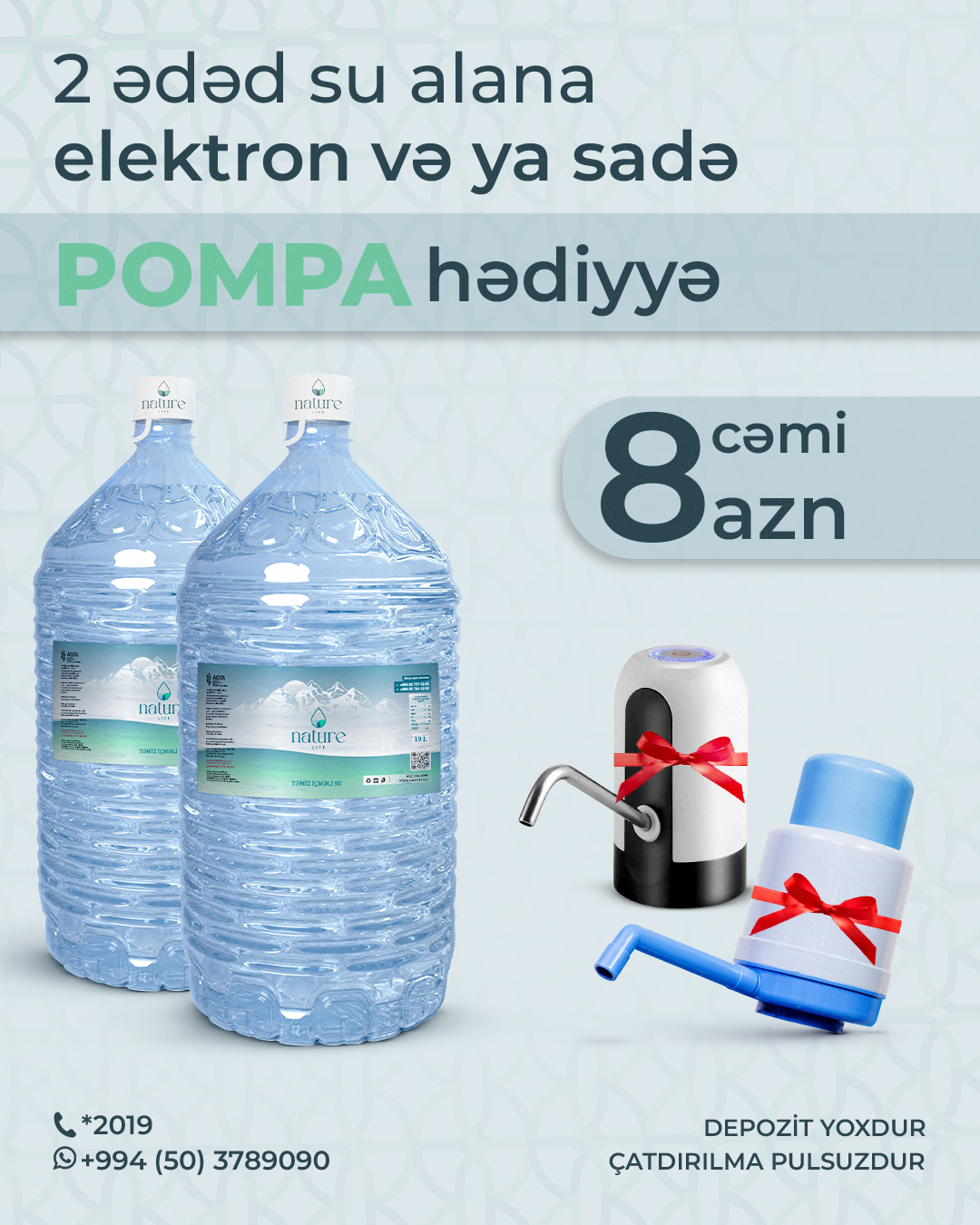 2 ədəd su alana pompa hədiyyə!